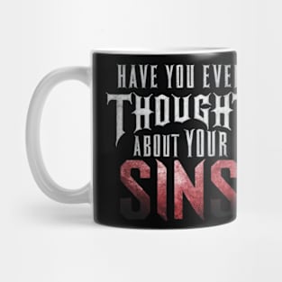Have you ever thought about your sins? Mug